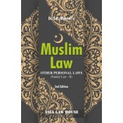 Asia Law House's Muslim Law and Other Personal Laws ( Family Law - II) for BALLB & LLB by Dr. S. R. Myneni 